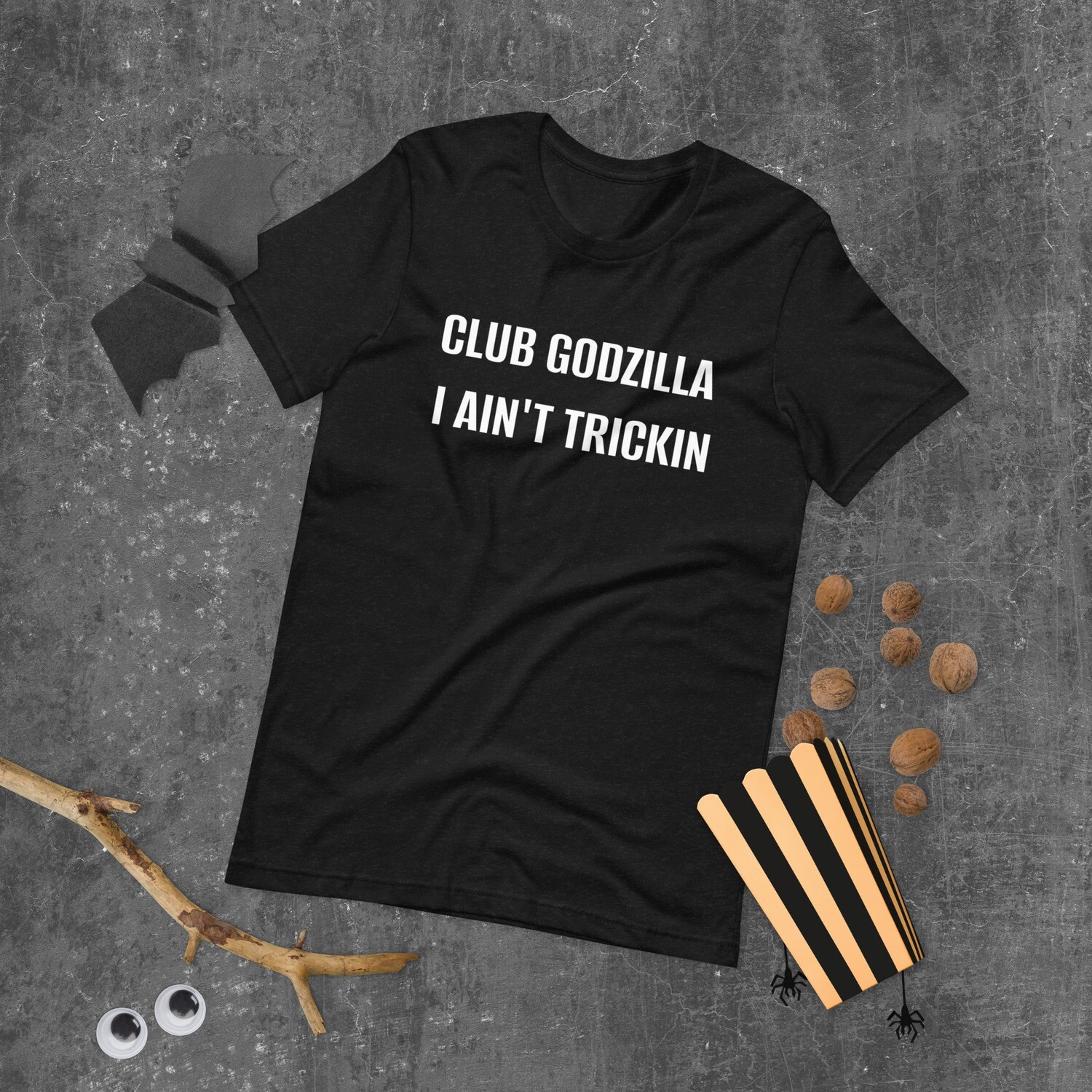 CLUBGOZILLA I AINT TRICKIN  - T-Shirt, Size: XS