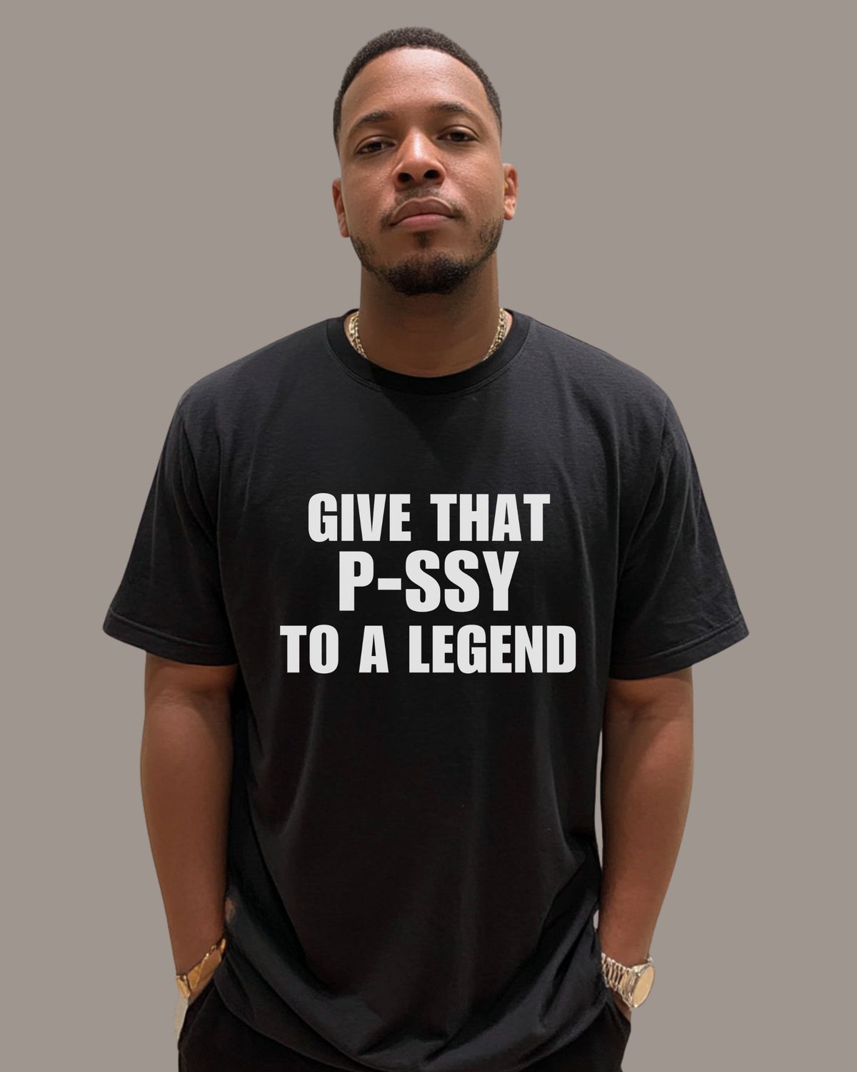 GIVE THAT P--SY TO A LEGEND - Hoodie