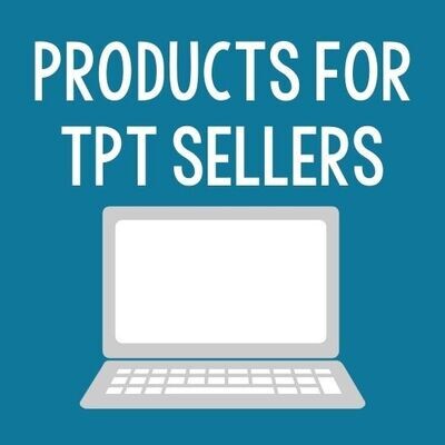 Resources for TPT Sellers and Bloggers