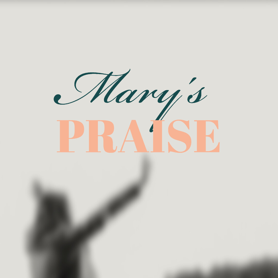 Mary&#39;s Praise [.mp3]
