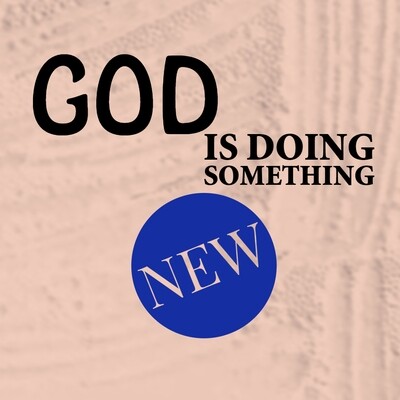 God is Doing Something New (.mp3)