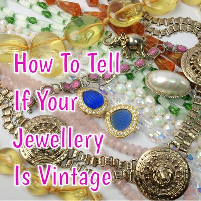 How to Tell if Jewellery Is Truly Vintage: 15 Signs to Look For