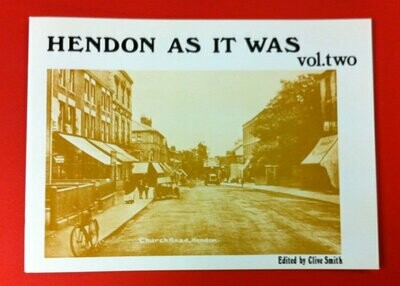 Hendon As It Was Volume 2