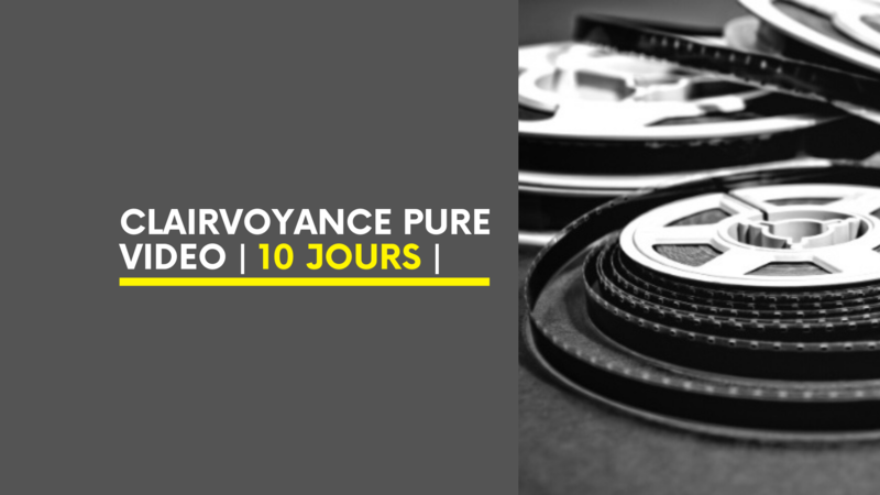 Clairvoyance Pure Vidéo | 10 Jours | Clairvoyance Pure Vidéo | 10 Jours |