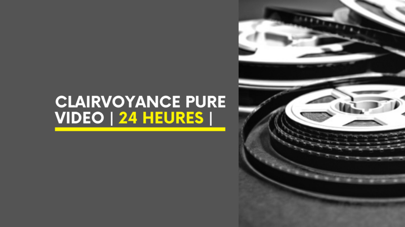 Clairvoyance Pure Vidéo | 24 Heures | Clairvoyance Pure Vidéo | 24 Heures |