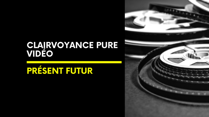 Clairvoyance Pure Vidéo | Présent Futur Clairvoyance Pure Vidéo | Présent Futur
