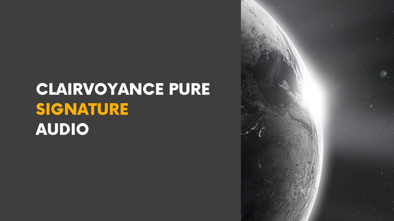 Clairvoyance Pure Signature • Audio