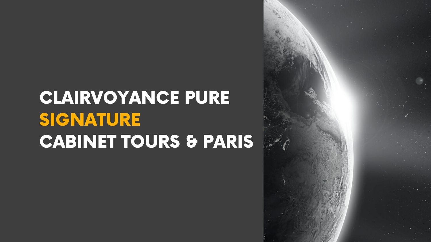 Clairvoyance Pure Signature • Cabinet Tours &amp; Paris