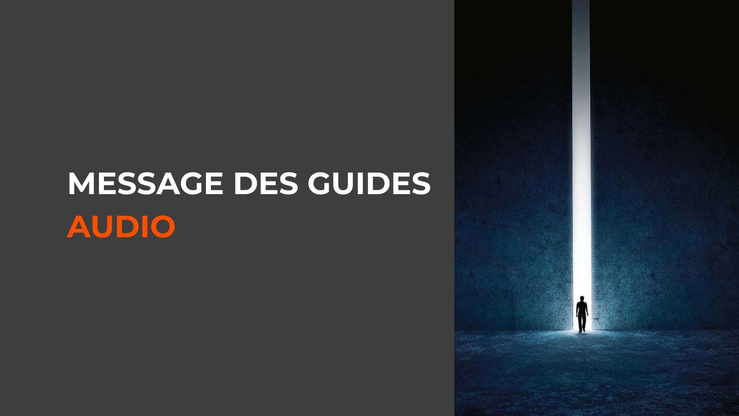 Message des Guides — Audio