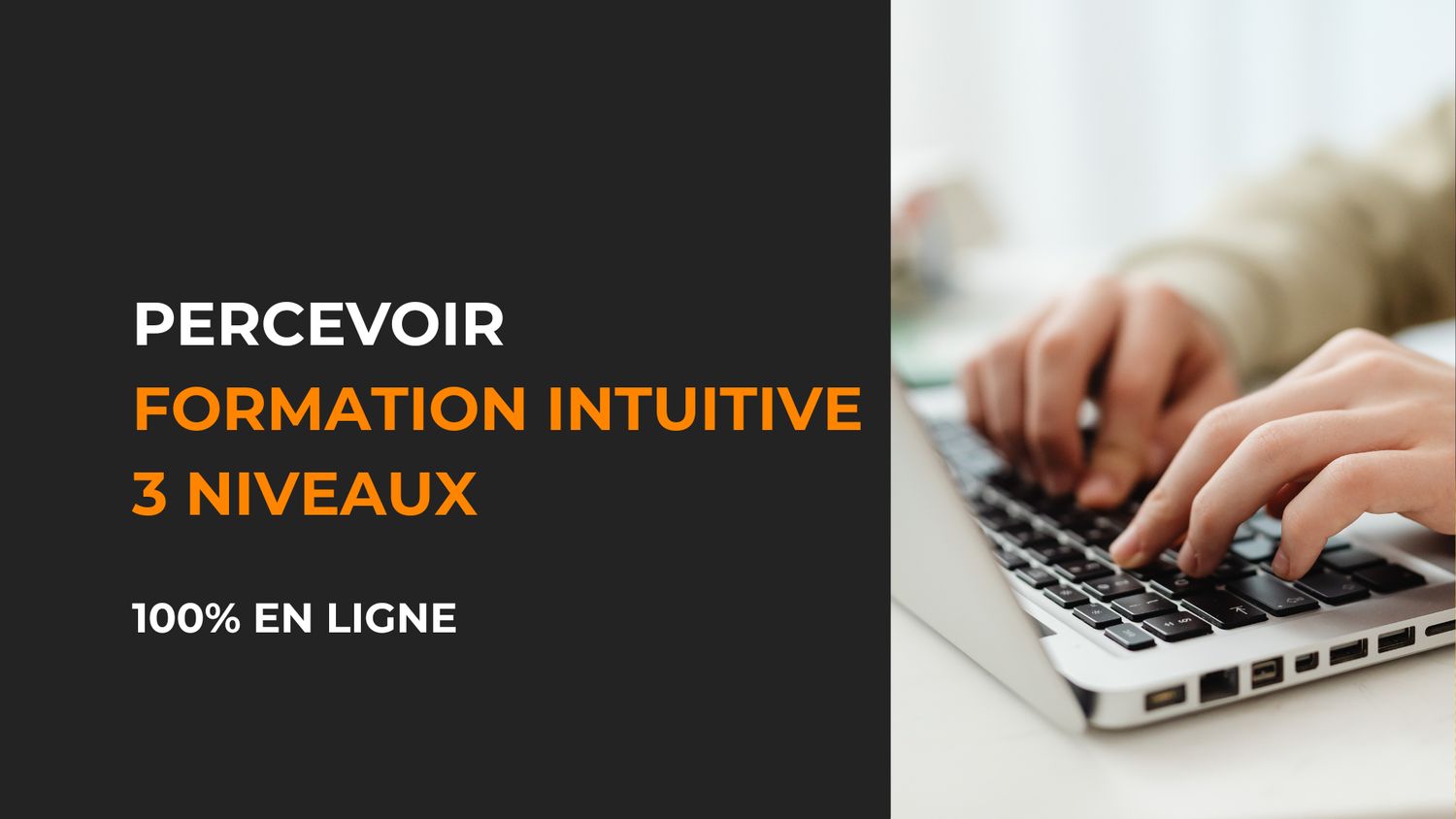 Percevoir Formation Intuitive — 3 Niveaux