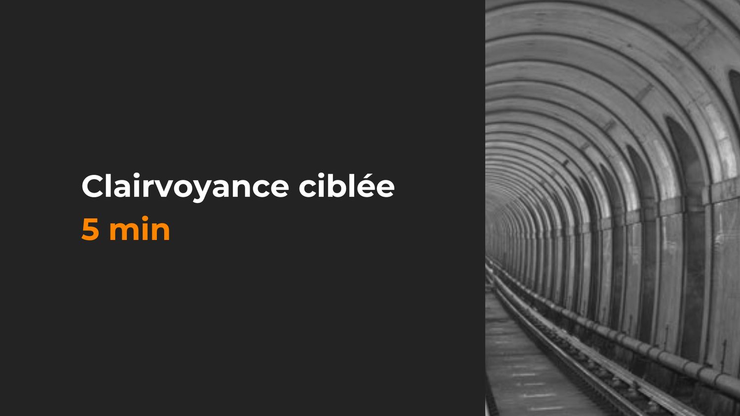 Clairvoyance ciblée — 5 min