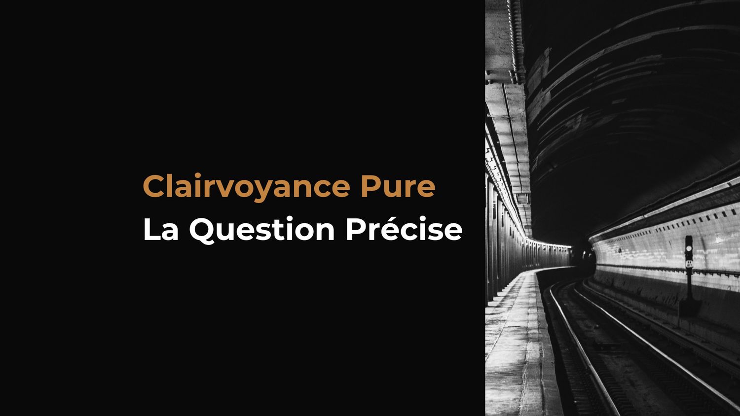 Clairvoyance Pure — La  Question Précise