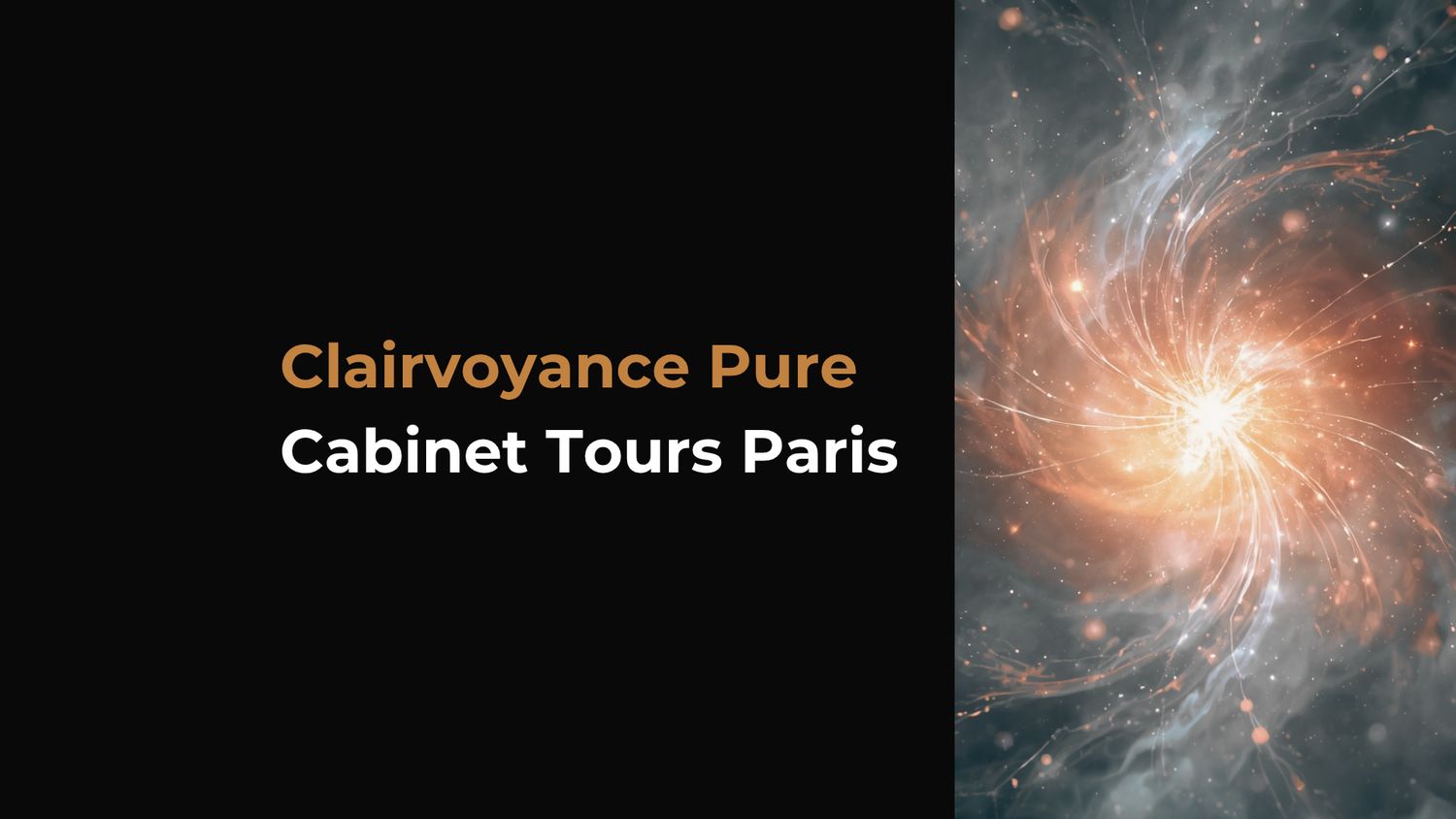 Clairvoyance Pure — Cabinet Tours Paris