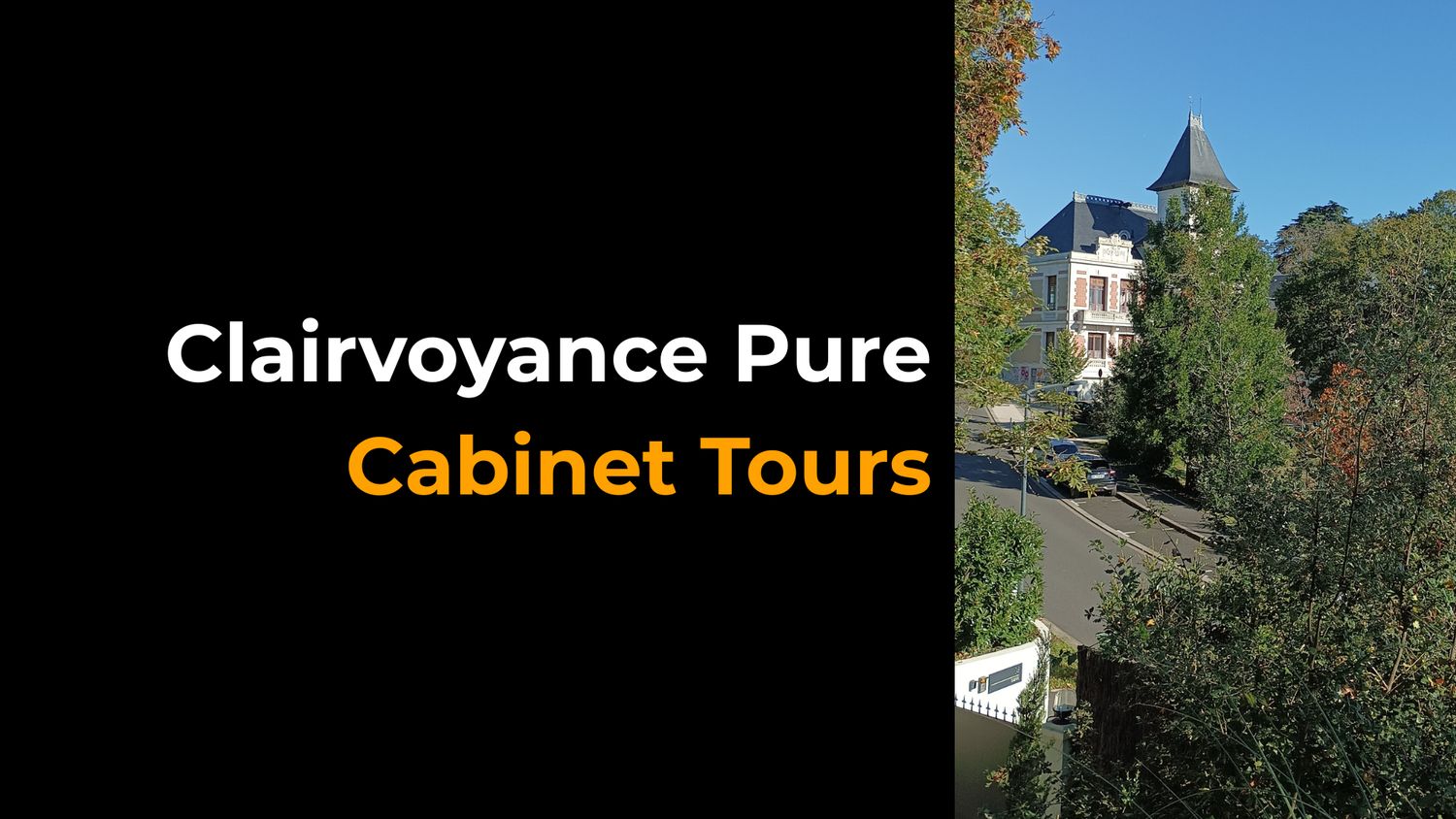 👤🏢 Clairvoyance Pure • Cabinet à Tours
