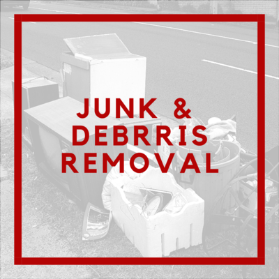 Junk &amp; Debris Removal