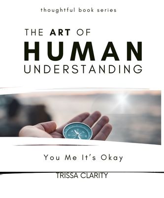 The Art of Human Understanding