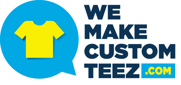 We Make Custom Teez