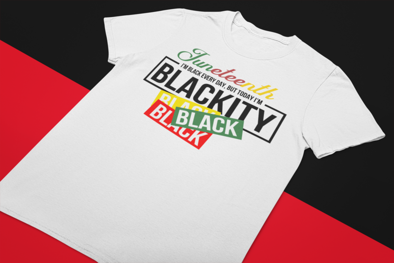 Blackity Black Juneteenth Shirt