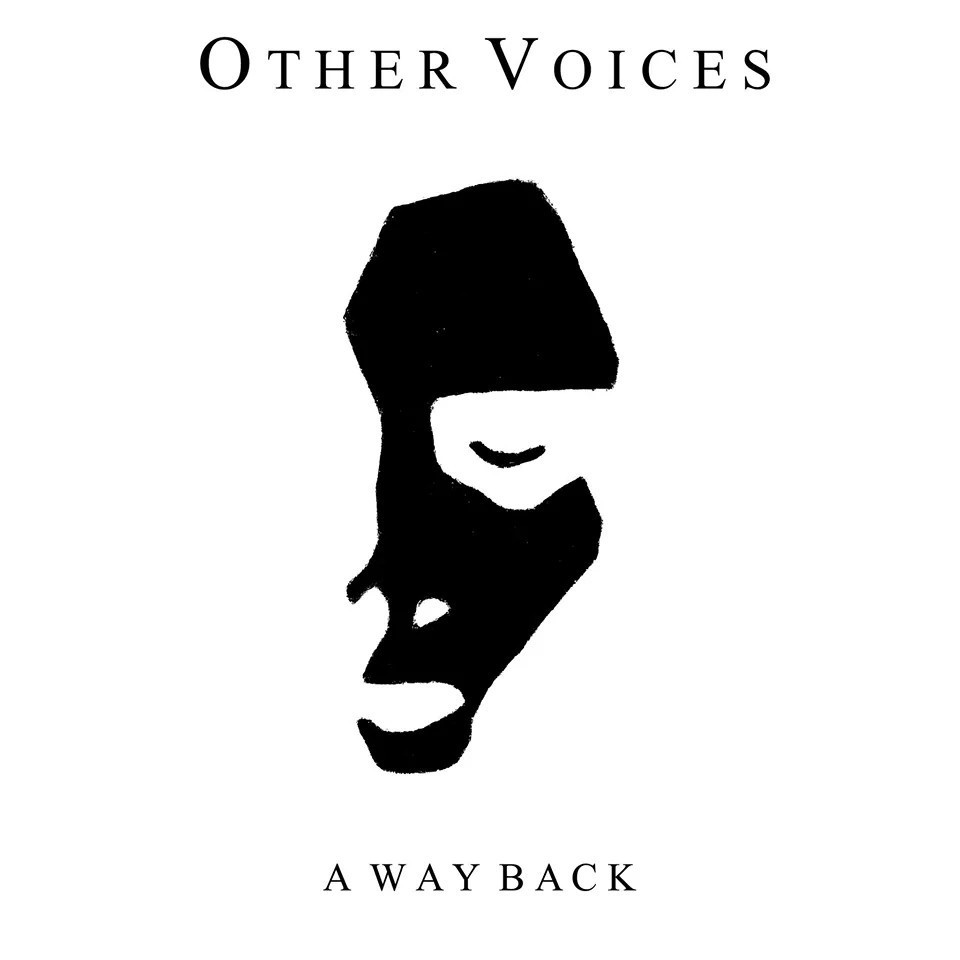 Other Voices - A Way Back  (2015 RBL Music)