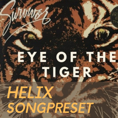 Eye of the Tiger / Survivor - Helix Preset