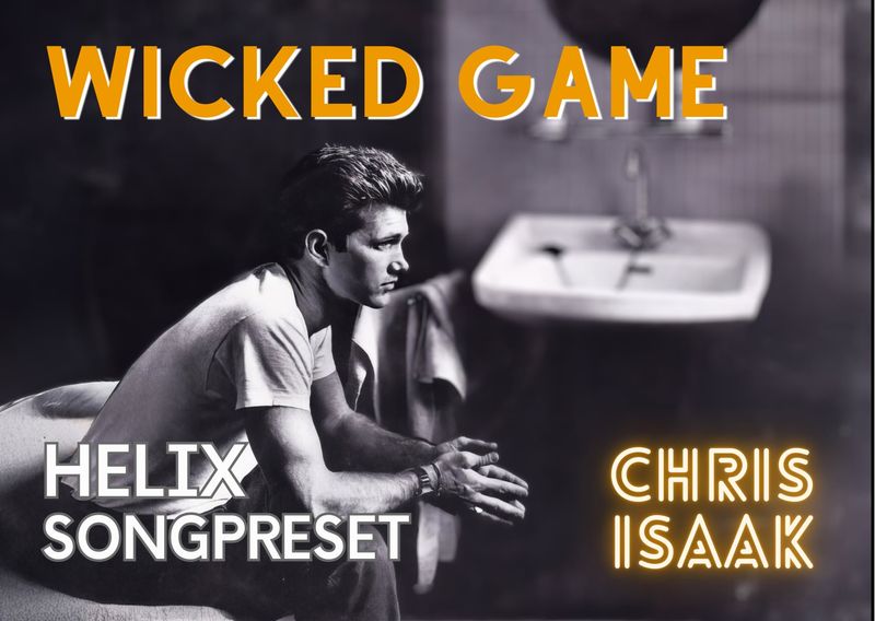 Wicked Game - Helix Preset