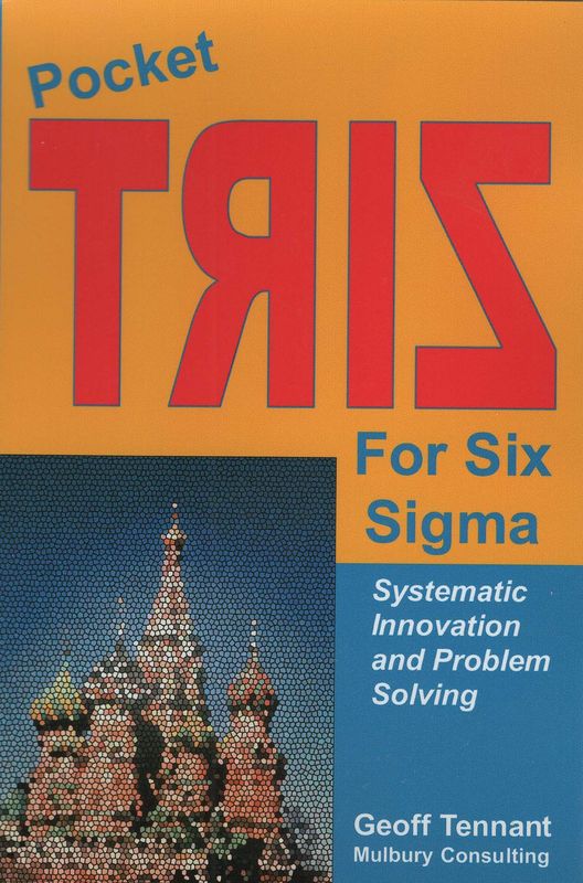 TRIZ for Six Sigma