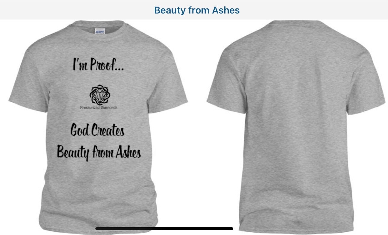 Pressurized Diamonds Beauty from Ashes Tee