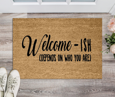 Welcome-ish Doormat