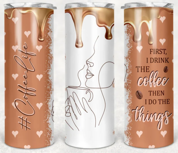 #coffeelife Tumbler