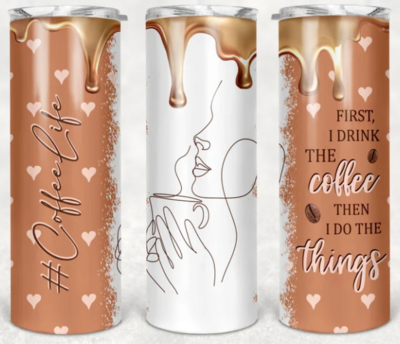 #coffeelife Tumbler