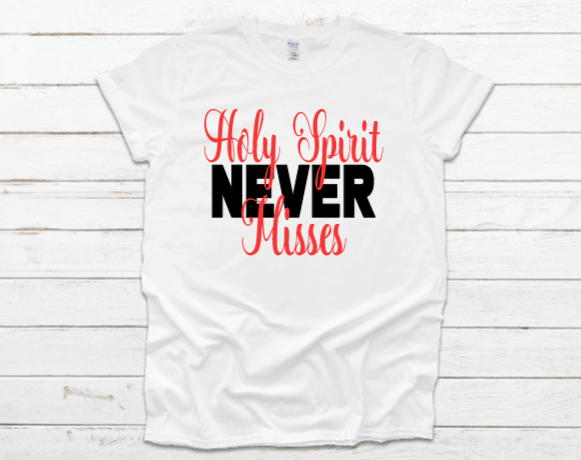 Holy Spirit Never Misses Tee