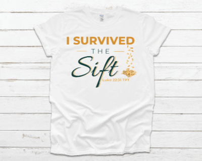 I Survived the Sift Tee