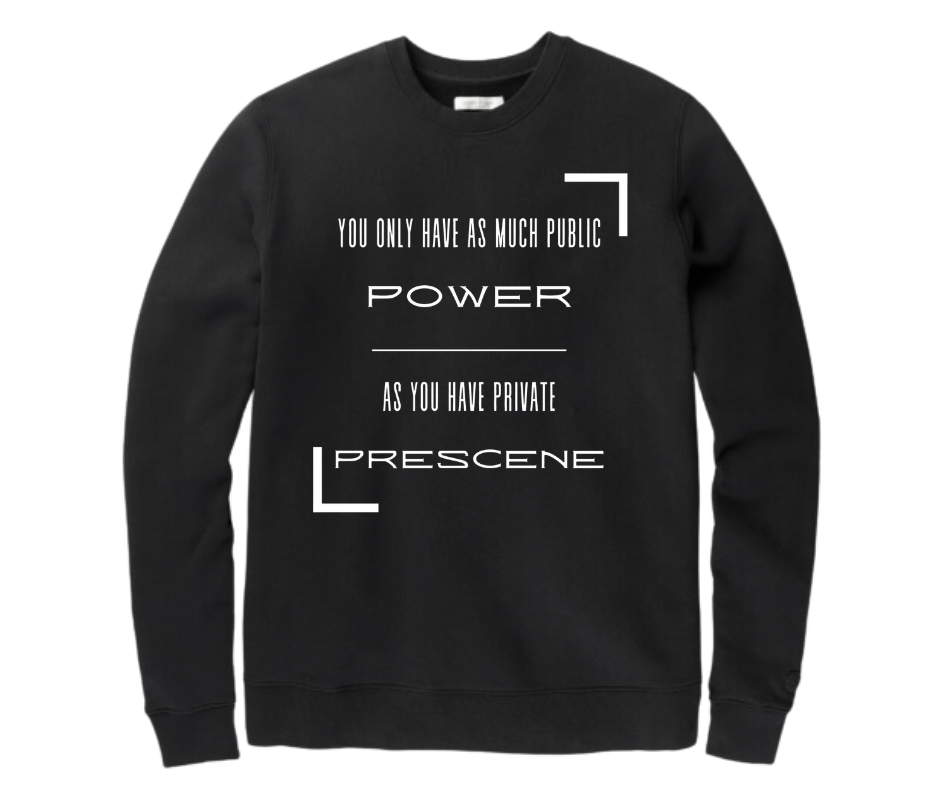 Power/Presence Sweatshirt