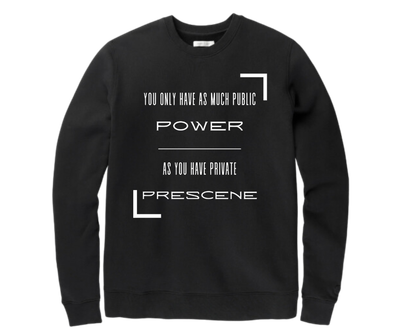 Power/Presence Sweatshirt
