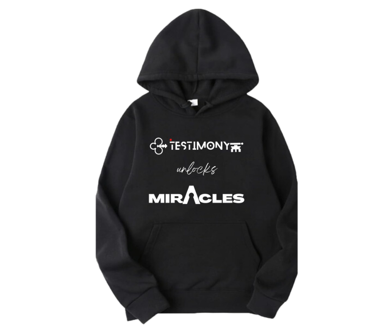 Testimony Unlocks Miracles Hoodie