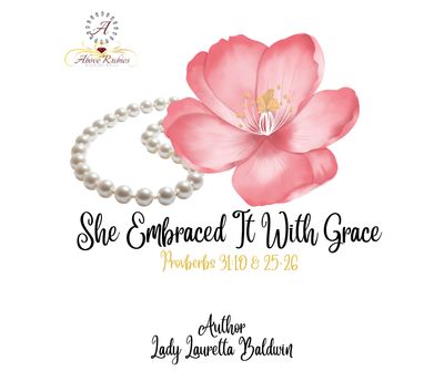 She Embraced it With Grace