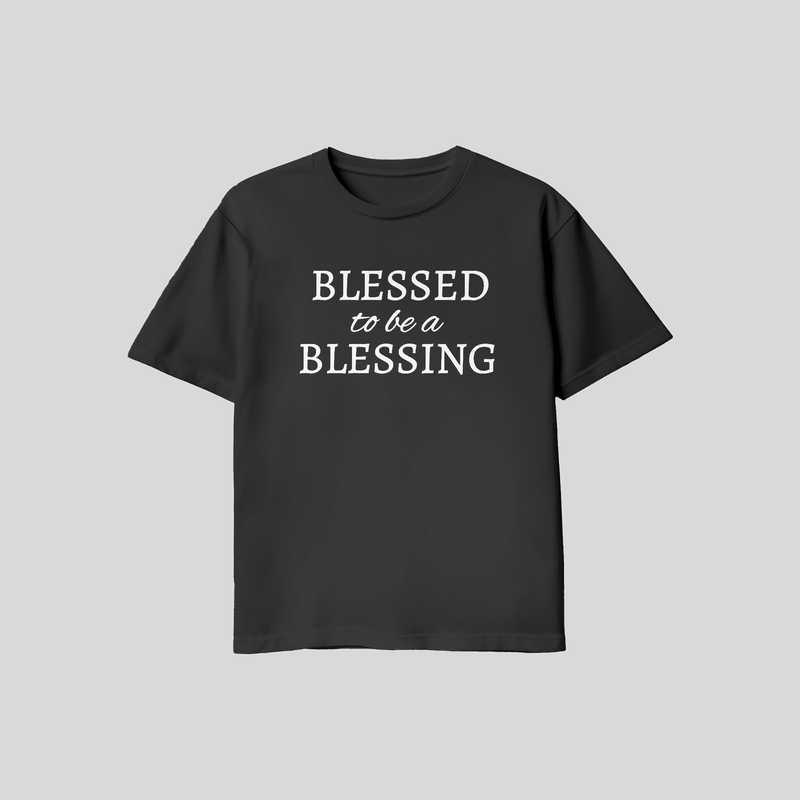 Blessed to be a Blessing