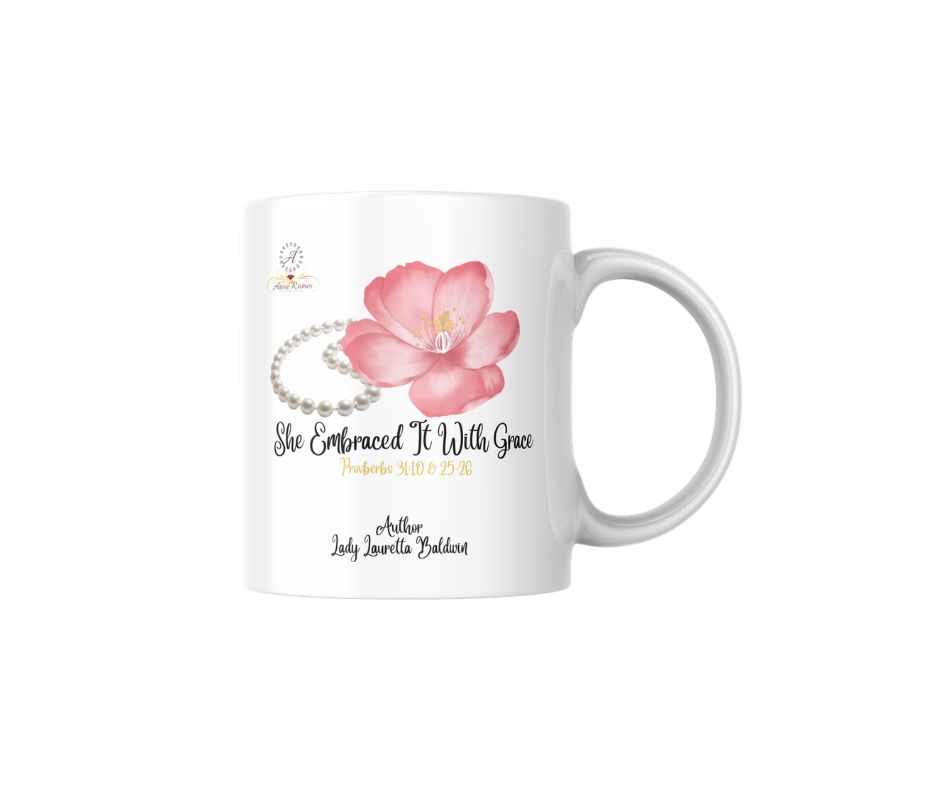 She Embraced it With Grace Mug