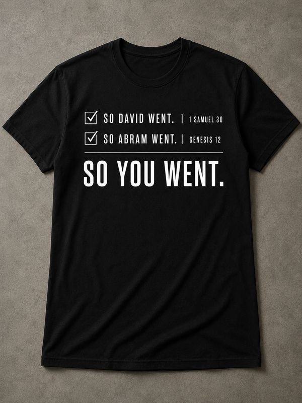 So You Went Tee