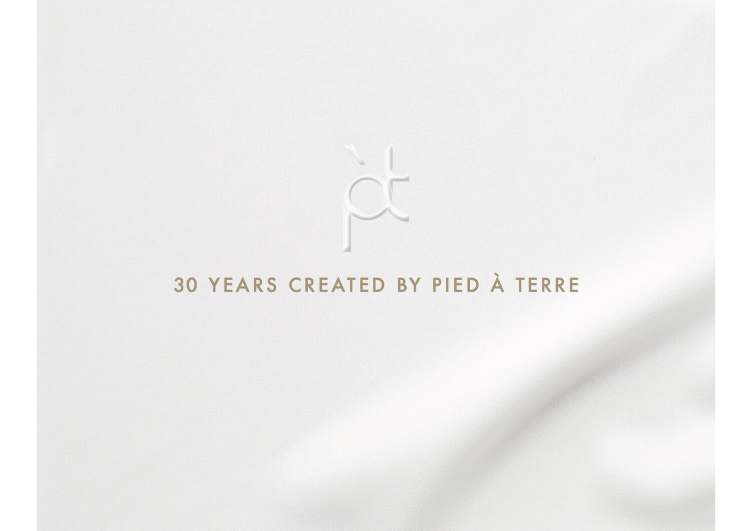 30 Years created by Pied à Terre, Printed Book