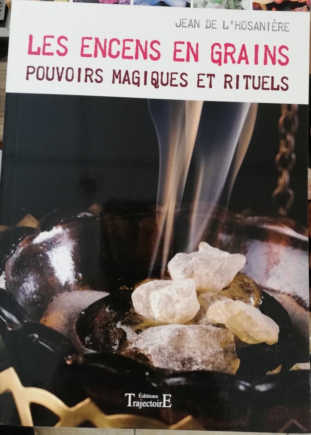 Les encens en grains pouvoirs magiques
