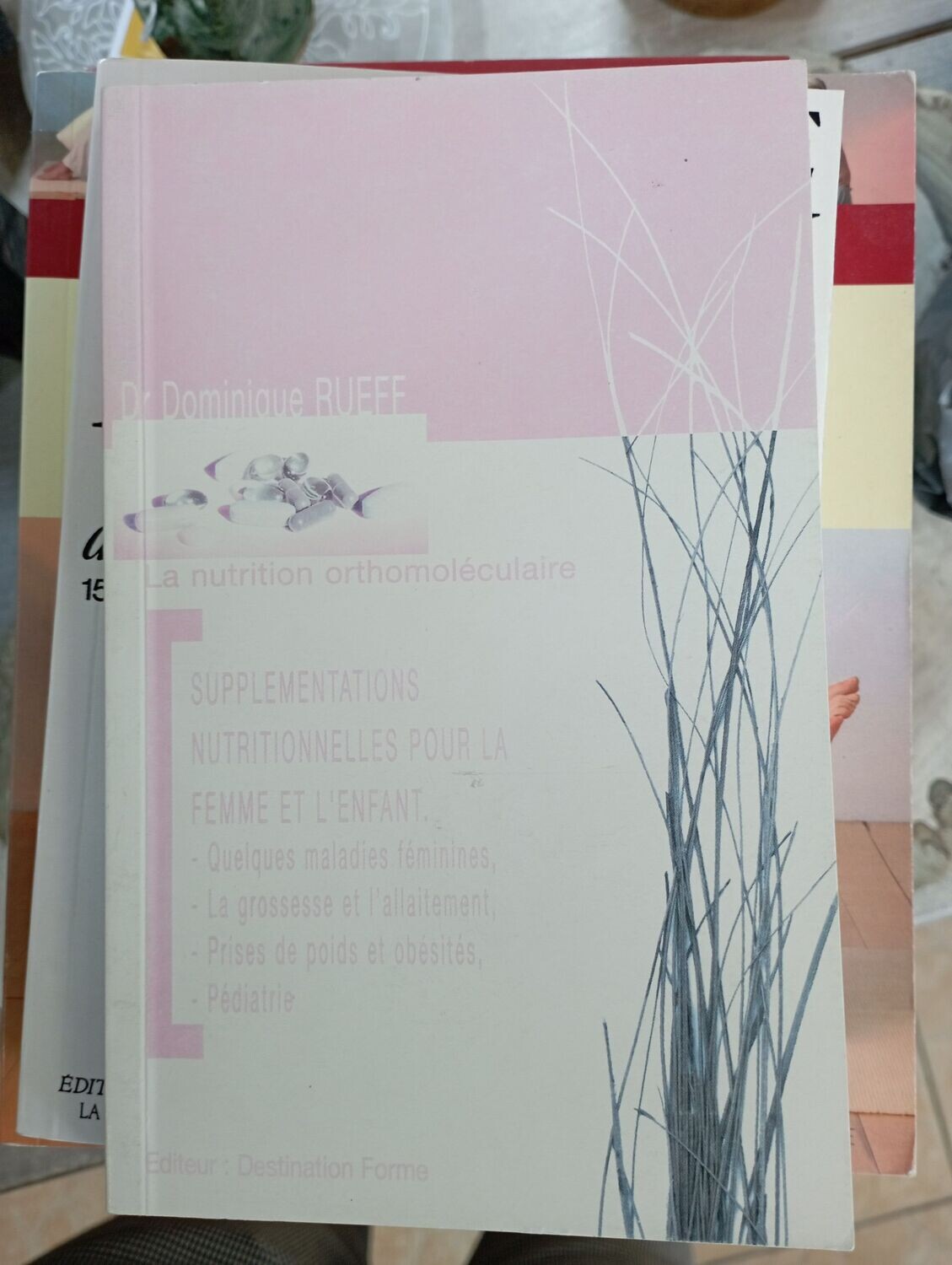 La nutrition orthomoléculaire - Supplément nutritionnelle pour la femme et l'enfant