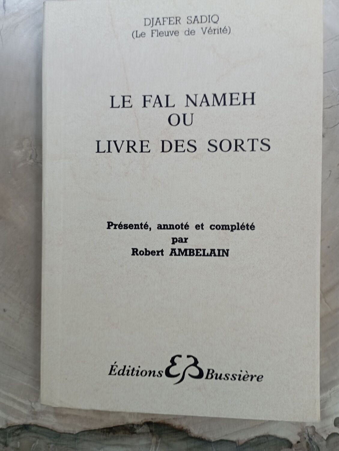 LE FAL NAMEH OU LIVRE DES SORTS
