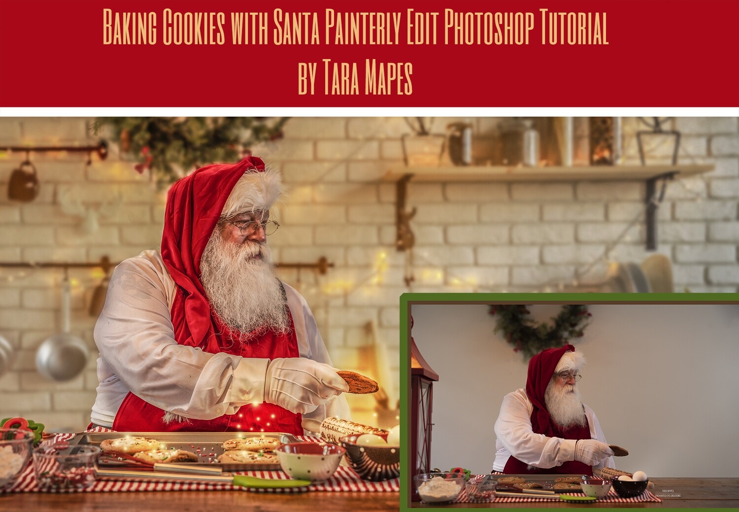 Christmas Edit - Painterly Baking Cookies with Santa Photoshop Tutorial - Painterly Fine Art Photoshop Tutorial by Tara Mapes