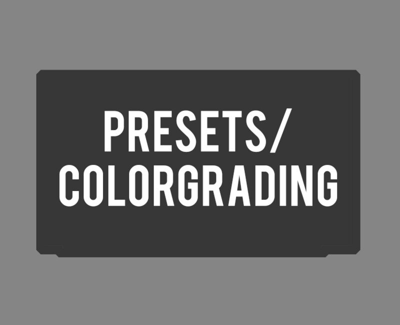 Presets and Color Grading