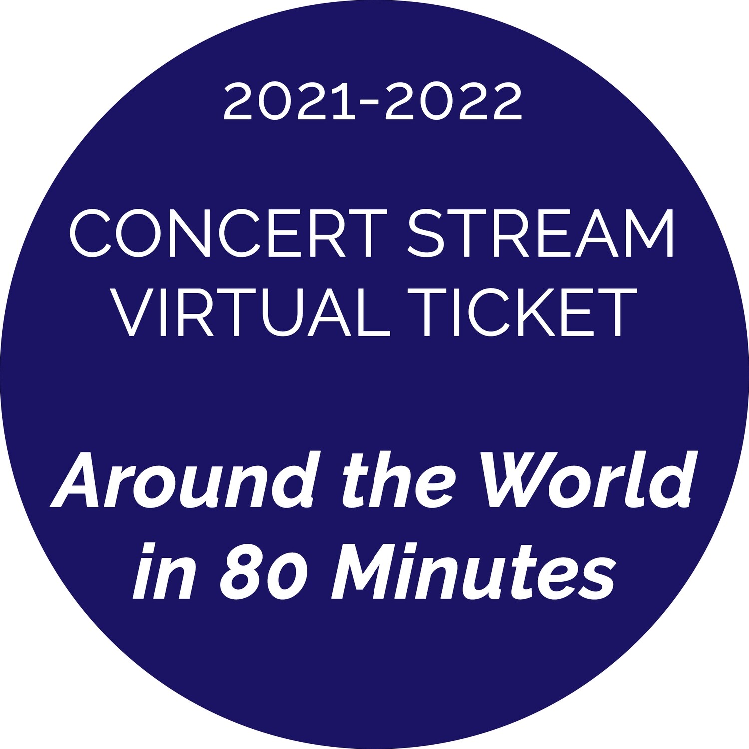 Around the World... Concert Stream Virtual Ticket