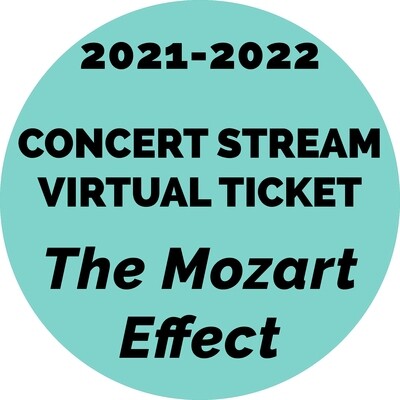 The Mozart Effect Concert Stream Virtual Ticket