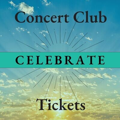Concert Club Ticket - Season Finale: Celebrate!