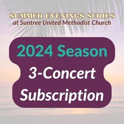 2024 Summer Evenings Series Subscription (7pm June, July, and August)