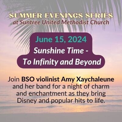 Summer Evenings 1: 7pm June 15 - Sunshine Time - To Infinity and Beyond